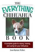 E-Book (epub) The Everything Chihuahua Book von Joan Hustace Walker
