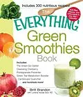 E-Book (epub) The Everything Green Smoothies Book von Britt Brandon