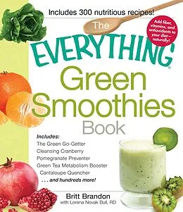 E-Book (epub) The Everything Green Smoothies Book von Britt Brandon