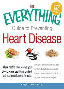 E-Book (epub) The Everything Guide to Preventing Heart Disease von Murdoc Khaleghi