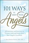 E-Book (epub) 101 Ways to Meet Your Angels von Karen Paolino