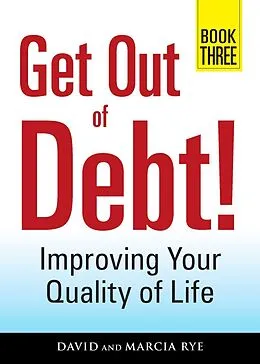 E-Book (epub) Get Out of Debt! Book Three von David Rye
