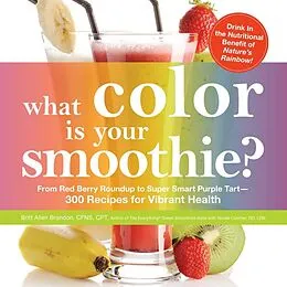 E-Book (epub) What Color is Your Smoothie? von Britt Allen Brandon