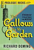 E-Book (epub) The Gallows in My Garden von Richard Deming