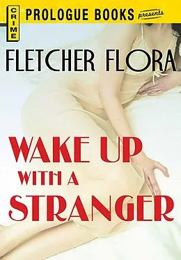 E-Book (epub) Wake Up With a Stranger von Fletcher Flora
