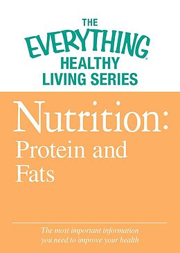 E-Book (epub) Nutrition: Protein and Fats von Media Adams