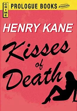 E-Book (epub) Kisses of Death von Henry Kane
