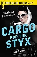 E-Book (epub) Cargo for the Styx von Louis Trimble
