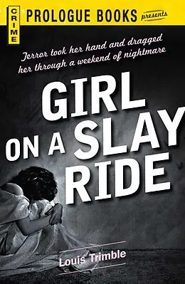 E-Book (epub) Girl on a Slay Ride von Louis Trimble