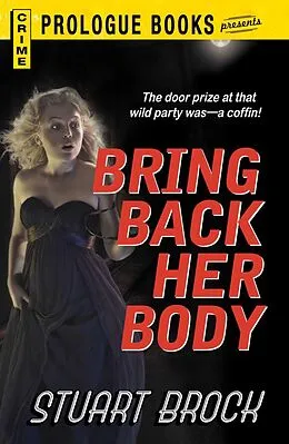E-Book (epub) Bring Back Her Body von Stuart Brock