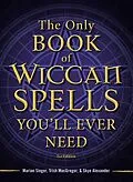 E-Book (epub) The Only Book of Wiccan Spells You'll Ever Need von Marian Singer