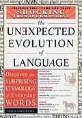 E-Book (epub) The Unexpected Evolution of Language von Justin Cord Hayes