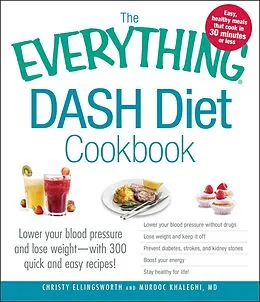 E-Book (epub) The Everything DASH Diet Cookbook von Christy Ellingsworth
