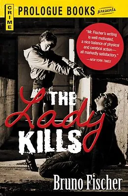 E-Book (epub) The Lady Kills von Bruno Fischer