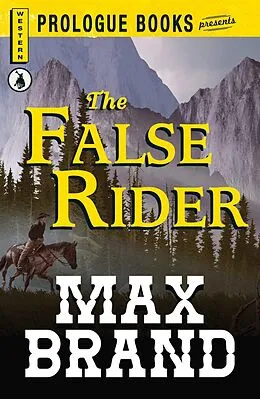 E-Book (epub) The False Rider von Max Brand