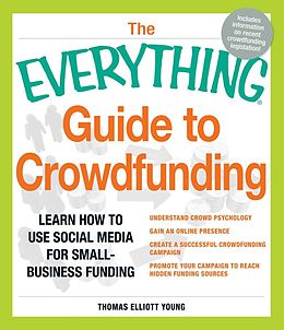 E-Book (epub) The Everything Guide to Crowdfunding von Thomas Elliott Young
