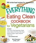E-Book (epub) The Everything Eating Clean Cookbook for Vegetarians von Britt Brandon