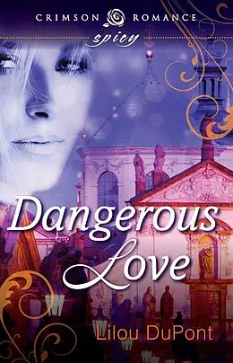 E-Book (epub) Dangerous Love von Lilou Dupont