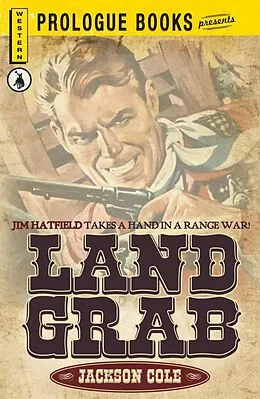 E-Book (epub) Land Grab von Jackson cole