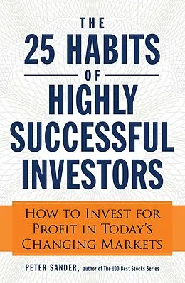E-Book (epub) The 25 Habits of Highly Successful Investors von Peter Sander