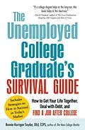E-Book (epub) The Unemployed College Graduate's Survival Guide von Bonnie Kerrigan Snyder