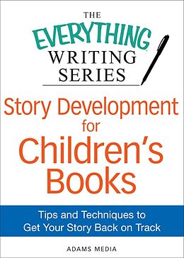 eBook (epub) Story Development for Children's Books de Adams Media