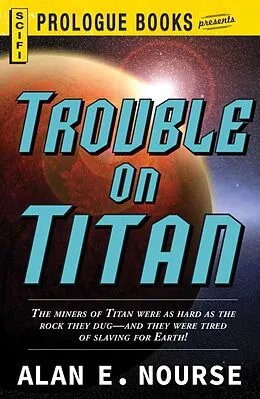 E-Book (epub) Trouble on Titan von Alan E Nourse