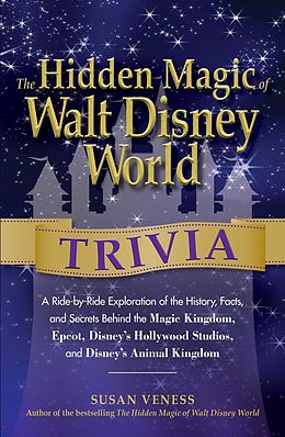 eBook (epub) The Hidden Magic of Walt Disney World Trivia de Susan Veness