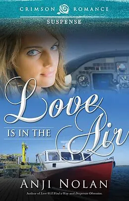 E-Book (epub) Love Is in the Air von Anji Nolan