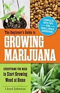 E-Book (epub) The Beginner's Guide to Growing Marijuana von Lloyd Johnson