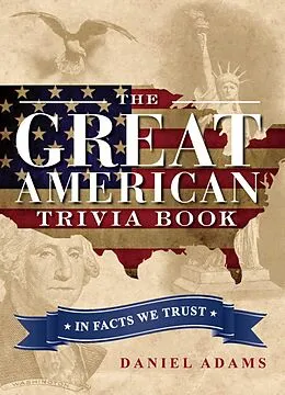 E-Book (epub) The Great American Trivia Book von Daniel Adams