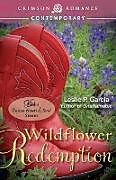 Kartonierter Einband Wildflower Redemption von Leslie P Garcia
