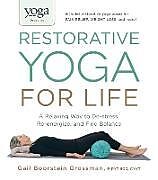 Couverture cartonnée Yoga Journal Presents Restorative Yoga for Life de Gail Boorstein Grossman