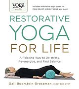 eBook (epub) Yoga Journal Presents Restorative Yoga for Life de Gail Boorstein Grossman