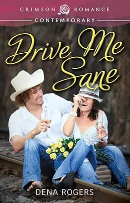 E-Book (epub) Drive Me Sane von Dena Rogers