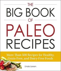 E-Book (epub) The Big Book of Paleo Recipes von Linda Larsen