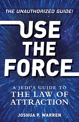 eBook (epub) Use The Force de Joshua P Warren