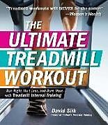 Kartonierter Einband The Ultimate Treadmill Workout von David Siik