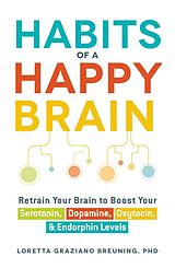 eBook (epub) Habits of a Happy Brain de Loretta Graziano Breuning