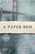 E-Book (epub) A Paper Son von Jason Buchholz