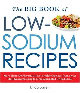 E-Book (epub) The Big Book Of Low-Sodium Recipes von Linda Larsen