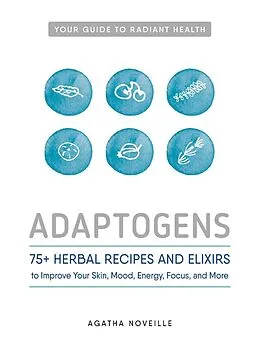 E-Book (epub) Adaptogens von Agatha Noveille