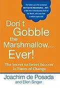 E-Book (epub) Don't Gobble the Marshmallow Ever! von Joachim De Posada, Ellen Singer