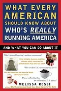 E-Book (epub) What Every American Should Know About Who's Really Running America von Melissa Rossi