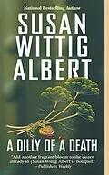 E-Book (epub) A Dilly of a Death von Susan Wittig Albert