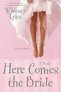 E-Book (epub) Here Comes the Bride von Whitney Lyles