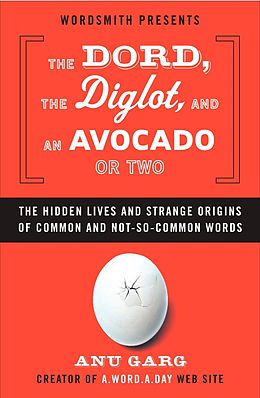 eBook (epub) The Dord, the Diglot, and an Avocado or Two de Anu Garg