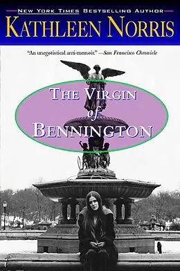 E-Book (epub) The Virgin of Bennington von Kathleen Norris