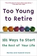 E-Book (epub) Too Young to Retire von Marika Stone, Howard Stone