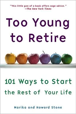 E-Book (epub) Too Young to Retire von Marika Stone, Howard Stone